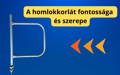 A homlokkorlátok fontossága és szerepe az építkezések során